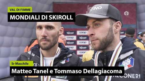 Matteo tanel e tommaso dellagiacoma - senior maschile - mondiali skiroll fiemme 2024